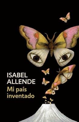 Omslag till boken Mi País Inventado / My Invented Country: A Memoir: Spanish-Language Edition of My Invented Country: A Memoir av Isabel Allende