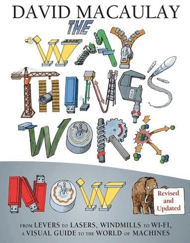 Omslag till boken The Way Things Work: Newly Revised Edition av David Macaulay