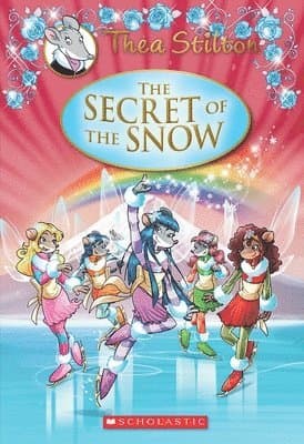 The Secret of the Snow (Thea Stilton: Special Edition #3)