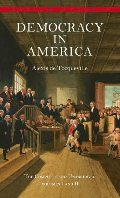 Democracy in America: The Complete and Unabridged Volumes I and II