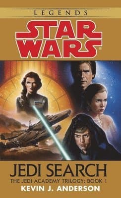 Jedi Search: Star Wars Legends (The Jedi Academy)