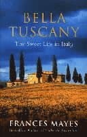 Omslag till boken Bella Tuscany av Frances Mayes