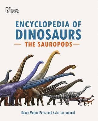 Encyclopedia of Dinosaurs: The Sauropods