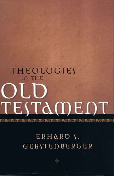 Theologies in the Old Testament