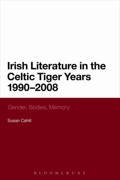 Irish Literature in the Celtic Tiger Years 1990 to 2008
