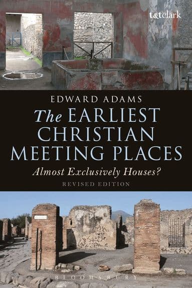 Earliest Christian Meeting Places