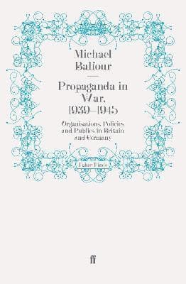 Propaganda in War, 1939-1945