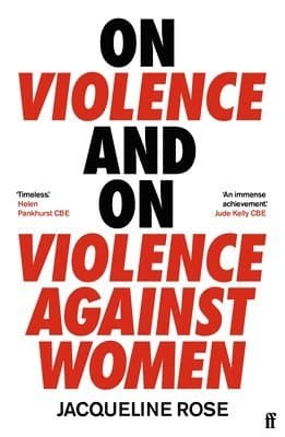 On Violence and On Violence Against Women