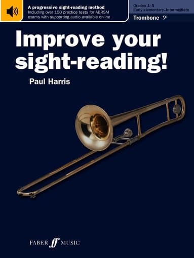 Improve your sight-reading! Trombone (Bass Clef) Grades 1-5