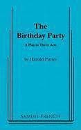 The Birthday Party: A Play in Three Acts