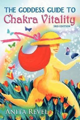 Goddess Guide to Chakra Vitality