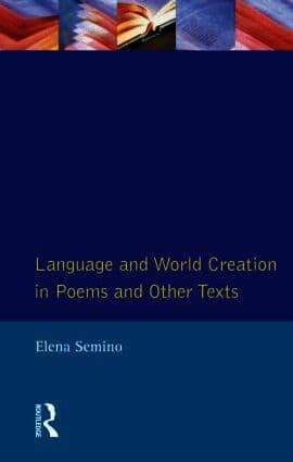 Language and World Creation in Poems and Other Texts