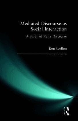 Mediated Discourse as Social Interaction