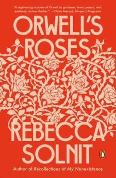Omslag till boken Orwell's Roses av Rebecca Solnit