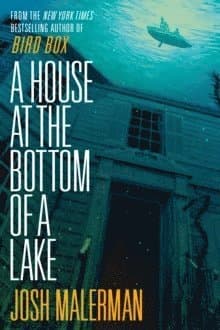 A House at the Bottom of a Lake