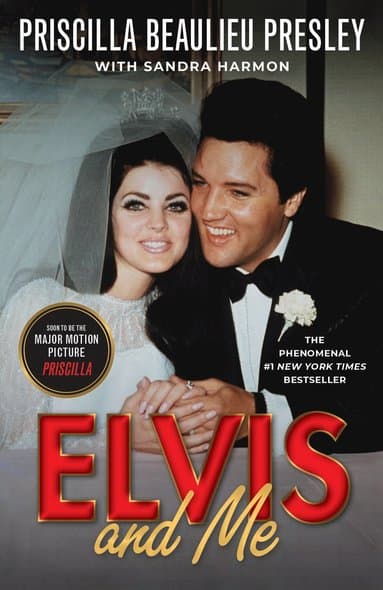 Elvis and Me: The True Story of the Love Between Priscilla Presley and the King of Rock N' Roll