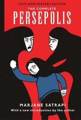 The Complete Persepolis: 20th Anniversary Edition