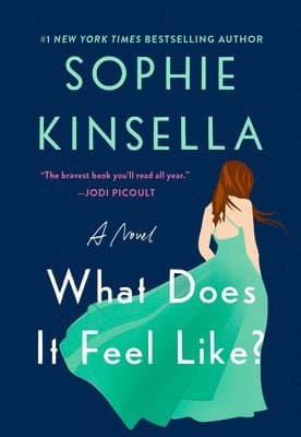 Omslag till boken What Does It Feel Like? av Sophie Kinsella