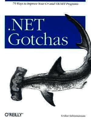 .NET Gotchas