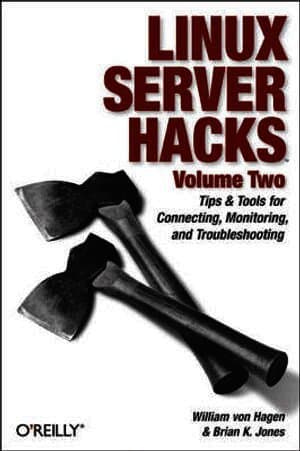 Linux Server Hacks, Volume Two