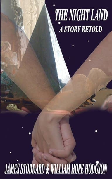Night Land, A Story Retold