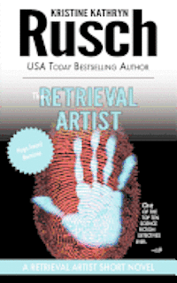 The Retrieval Artist: A Retrieval Artist Short Novel