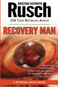 Recovery Man: A Retrieval Artist Novel