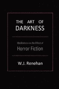 The Art of Darkness: Meditations on the Effect of Horror Fiction