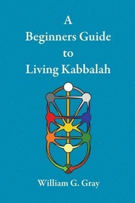Beginners Guide to Living Kabbalah