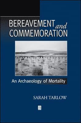 Bereavement and Commemoration