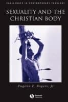 Sexuality and the Christian Body