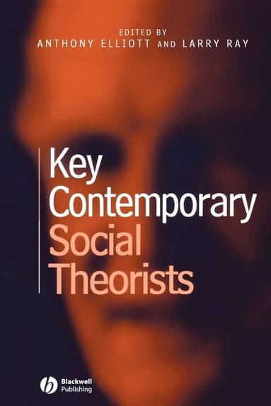 Key Contemporary Social Theorists