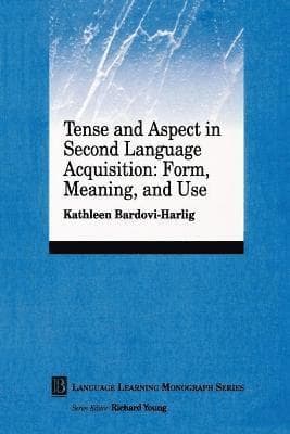 Tense and Aspect in Second Language Acquisition