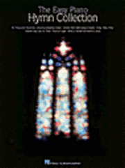 The Easy Piano Hymn Collection 50 Classic Hymns for Worship and Church Easy Piano Sheet Music Songbook for Beginners and Intermediate Pianists Christi
