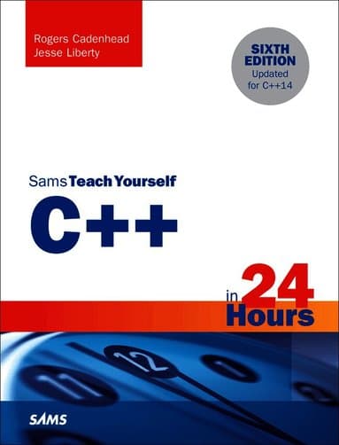 C++ in 24 Hours, Sams Teach Yourself