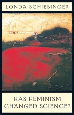 Has Feminism Changed Science?