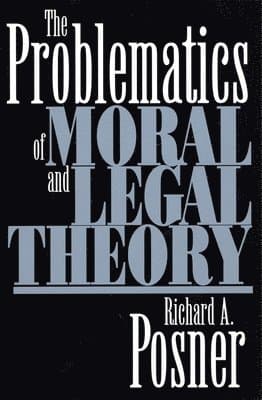 Problematics of Moral and Legal Theory