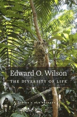The Diversity of Life: With a New Preface