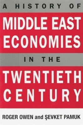 A History of Middle East Economies in the Twentieth Century