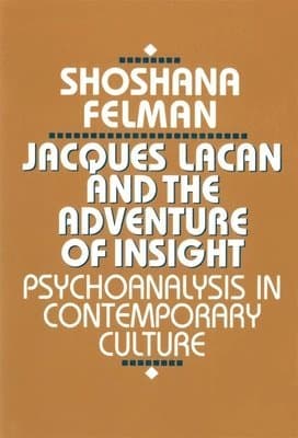 Jacques Lacan and the Adventure of Insight