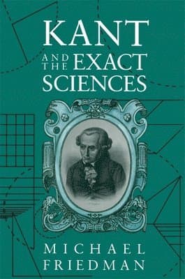 Kant and the Exact Sciences