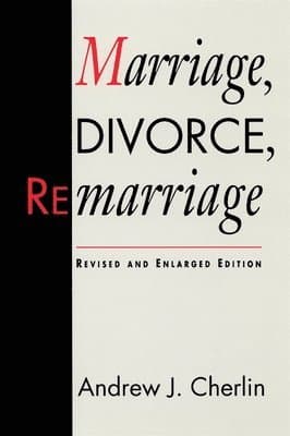 Marriage, Divorce, Remarriage