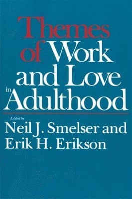 Themes of Work and Love in Adulthood