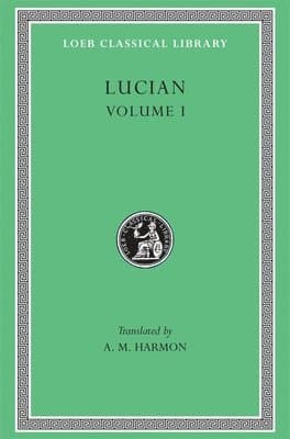 Lucian, Volume I
