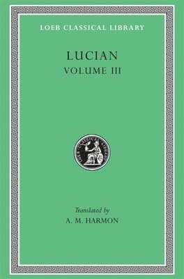 Dead Come to Life or The Fisherman. The Double Indictment or Trials by Jury. On Sacrifices. The Ignorant Book Collector. The Dream or Lucian's Career. The Parasite. The Lover of Lies. The Judgement...