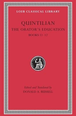Orator's Education, Volume V: Books 11-12