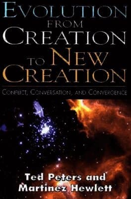 Evolution from Creation to New Creation