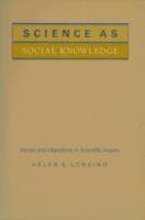Science as Social Knowledge