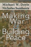Making War and Building Peace