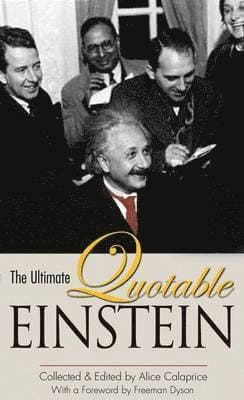 Ultimate Quotable Einstein
